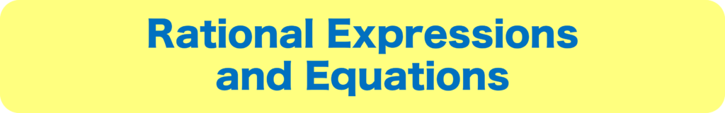 Rational Expressions and Equations
