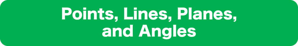 Points, Lines, Planes, and Angles