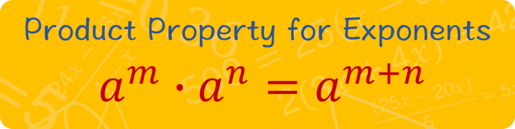 Product Property for Exponents